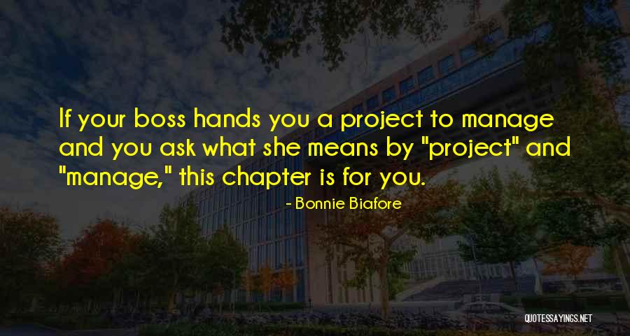 Manage A Project Quotes By Bonnie Biafore Manage A Project Quotes By Bonnie Biafore