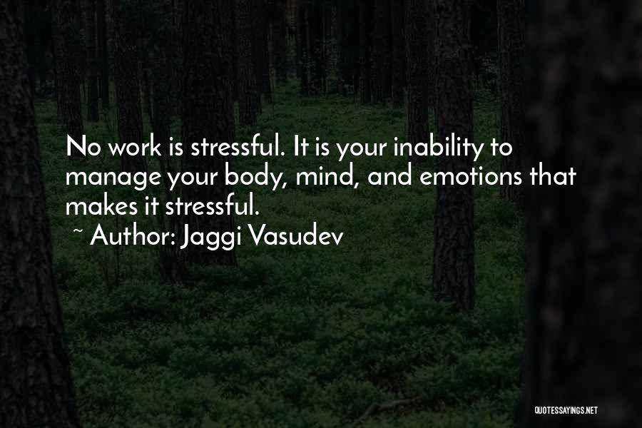 Manage Emotions Quotes By Jaggi Vasudev