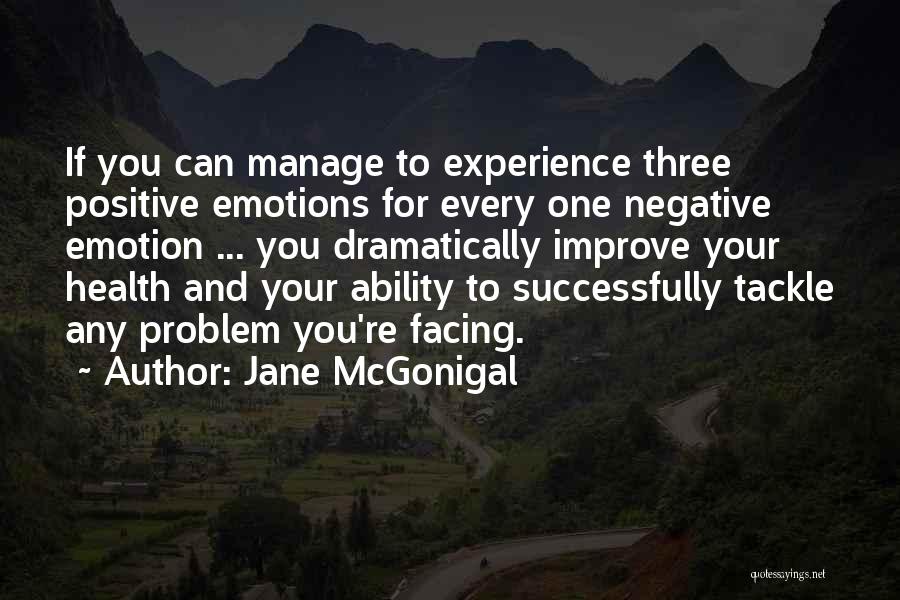 Manage Emotions Quotes By Jane McGonigal