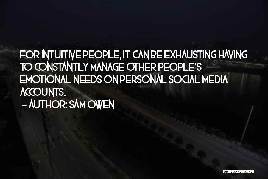 Manage Emotions Quotes By Sam Owen