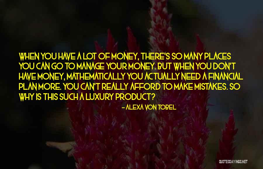 Manage Money Quotes By Alexa Von Tobel