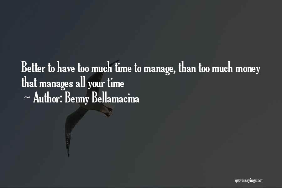 Manage Money Quotes By Benny Bellamacina