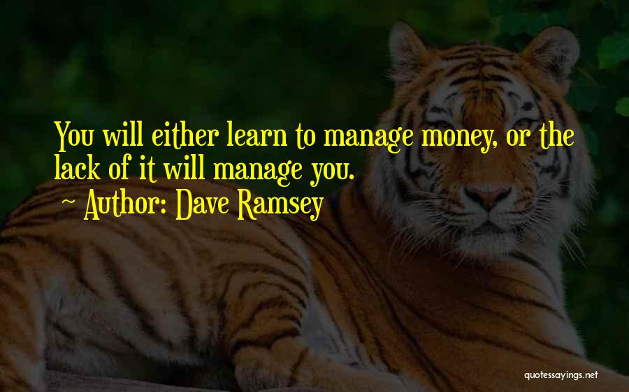 Manage Money Quotes By Dave Ramsey