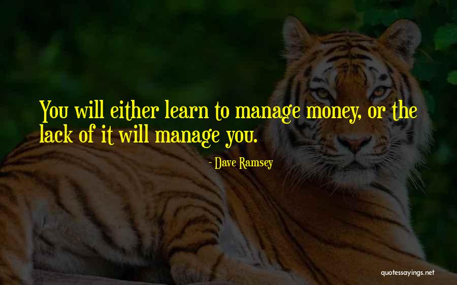 Manage Money Quotes By Dave Ramsey