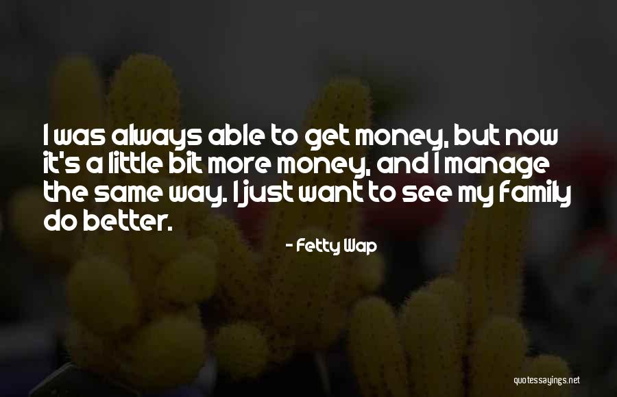 Manage Money Quotes By Fetty Wap