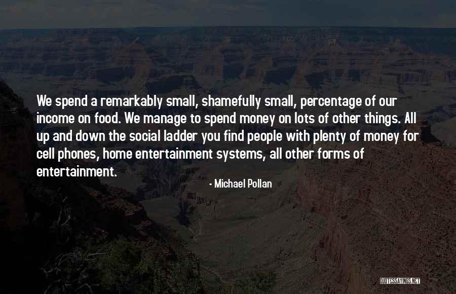 Manage Money Quotes By Michael Pollan