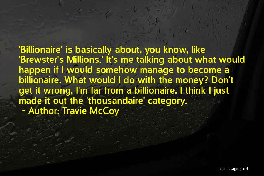 Manage Money Quotes By Travie McCoy