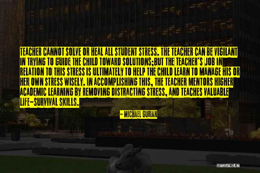 Manage Stress Quotes By Michael Gurian Manage Stress Quotes By Michael Gurian