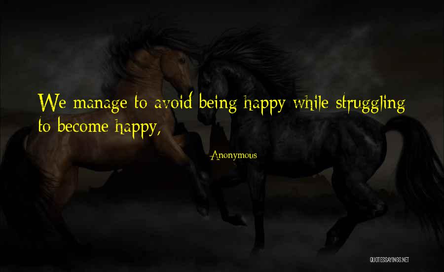 Manage To Avoid Quotes By Anonymous Manage To Avoid Quotes By Anonymous