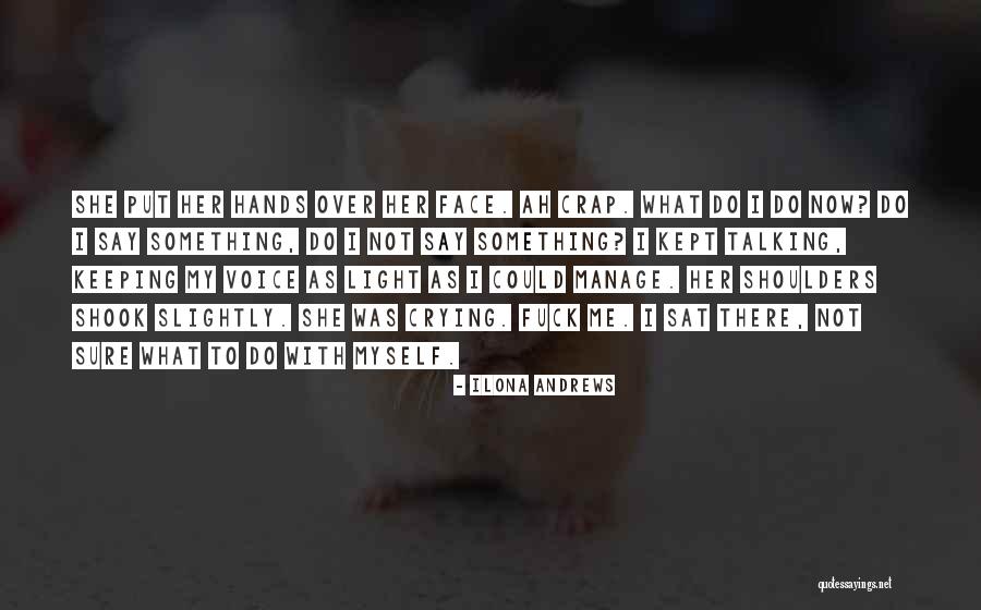 Manage To Do Quotes By Ilona Andrews Manage To Do Quotes By Ilona Andrews