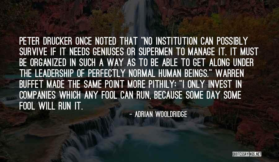 Manage To Survive Quotes By Adrian Wooldridge Manage To Survive Quotes By Adrian Wooldridge