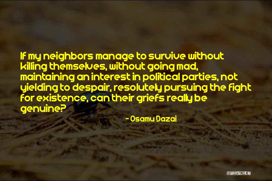 Manage To Survive Quotes By Osamu Dazai Manage To Survive Quotes By Osamu Dazai