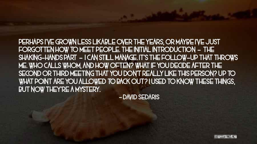 Manage Up Quotes By David Sedaris