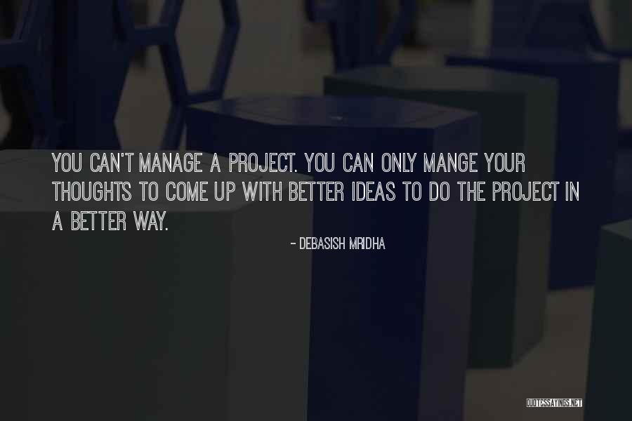 Manage Up Quotes By Debasish Mridha