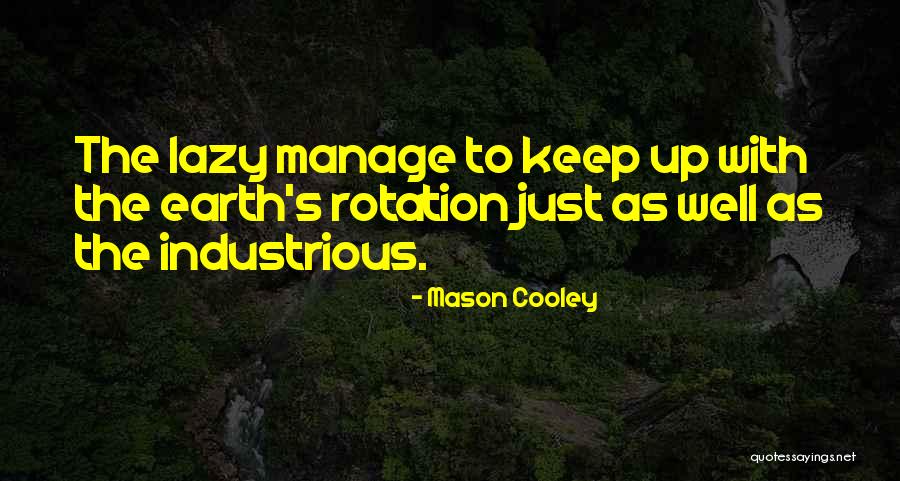 Manage Up Quotes By Mason Cooley