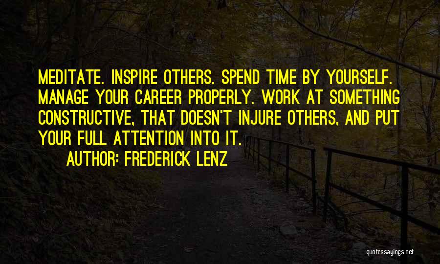 Manage Yourself Quotes By Frederick Lenz