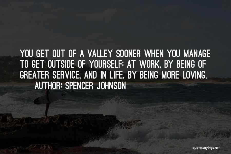 Manage Yourself Quotes By Spencer Johnson