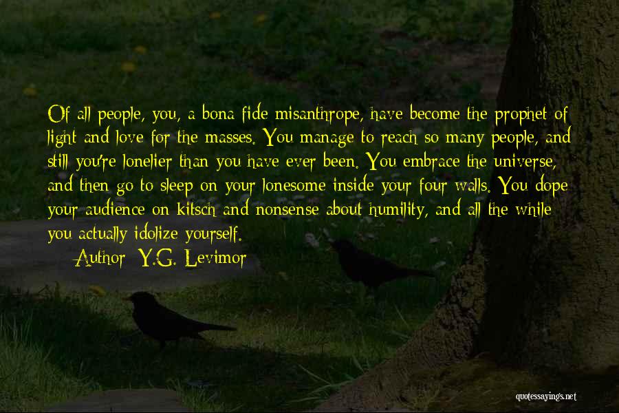 Manage Yourself Quotes By Y.G. Levimor