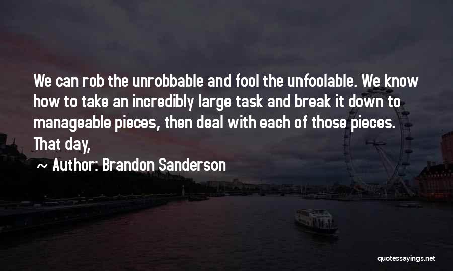 Manageable Quotes By Brandon Sanderson