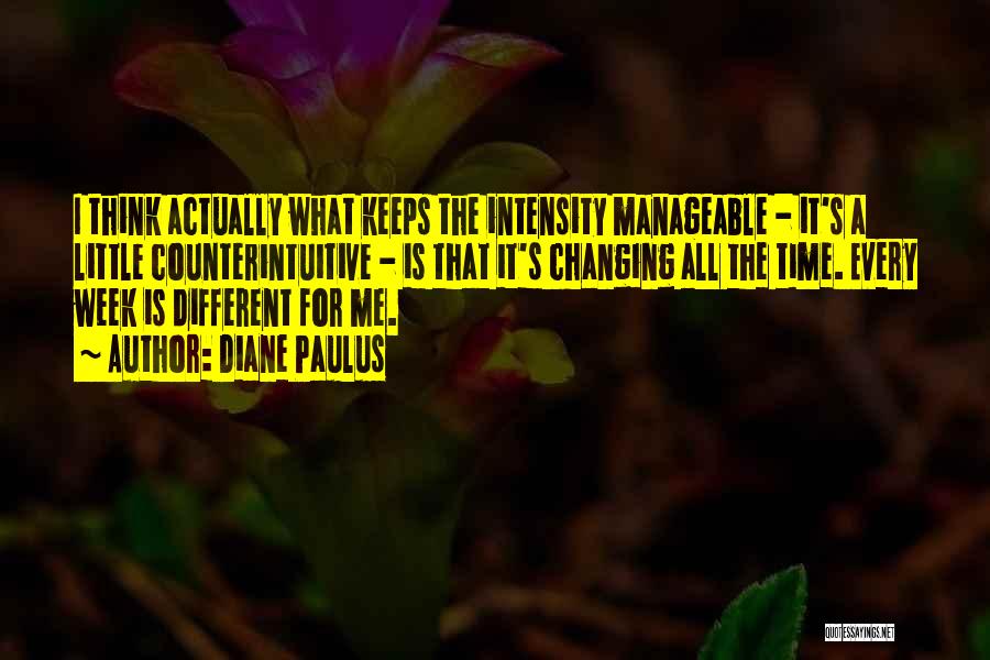 Manageable Quotes By Diane Paulus
