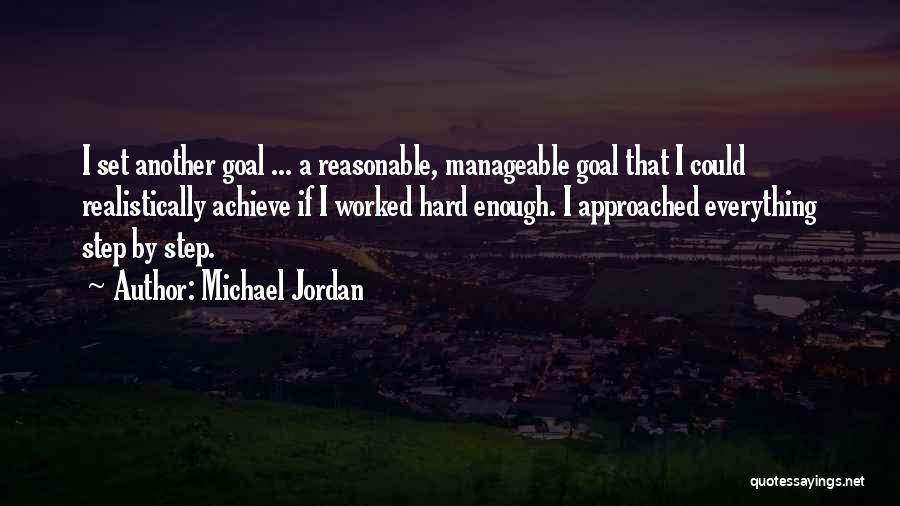 Manageable Quotes By Michael Jordan