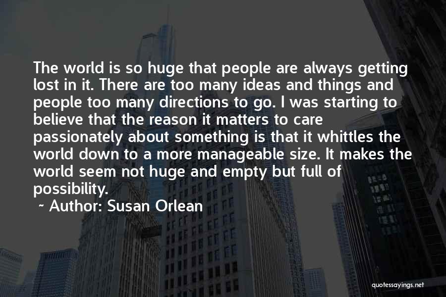 Manageable Quotes By Susan Orlean