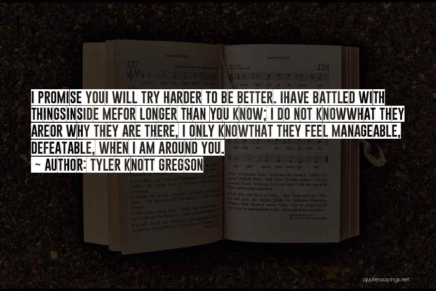 Manageable Quotes By Tyler Knott Gregson