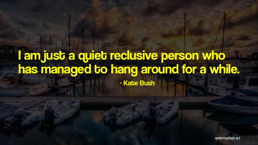 Managed Quotes By Kate Bush Managed Quotes By Kate Bush