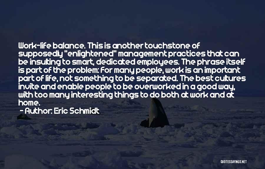 Management And Employees Quotes By Eric Schmidt