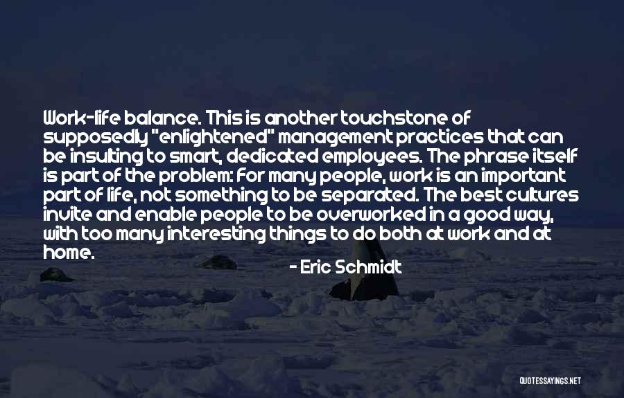 Management And Employees Quotes By Eric Schmidt