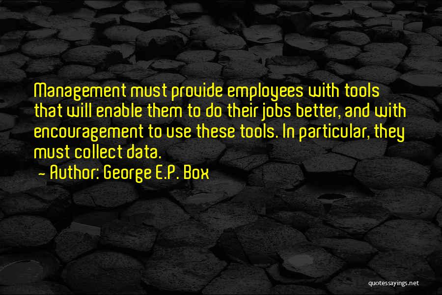 Management And Employees Quotes By George E.P. Box