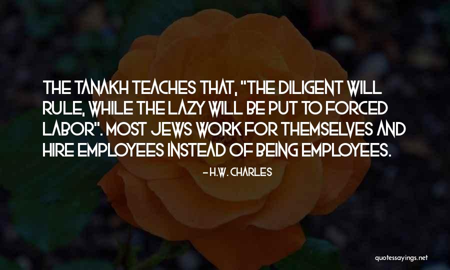 Management And Employees Quotes By H.W. Charles Management And Employees Quotes By H.W. Charles