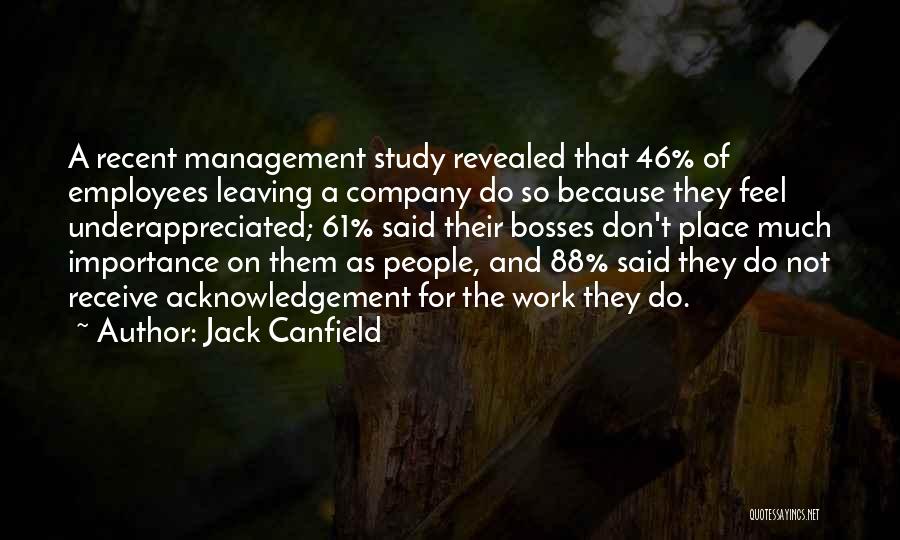 Management And Employees Quotes By Jack Canfield