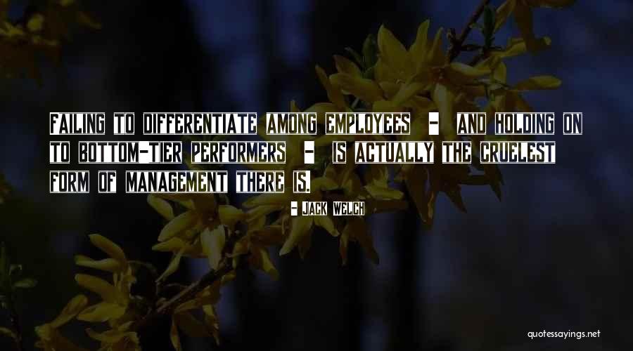 Management And Employees Quotes By Jack Welch Management And Employees Quotes By Jack Welch