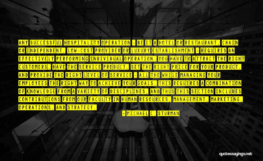 Management And Employees Quotes By Michael C. Sturman Management And Employees Quotes By Michael C. Sturman