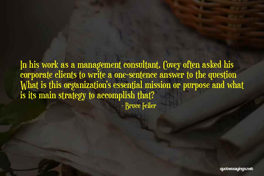 Management And Organization Quotes By Bruce Feiler Management And Organization Quotes By Bruce Feiler