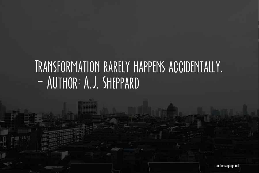Management Change Quotes By A.J. Sheppard