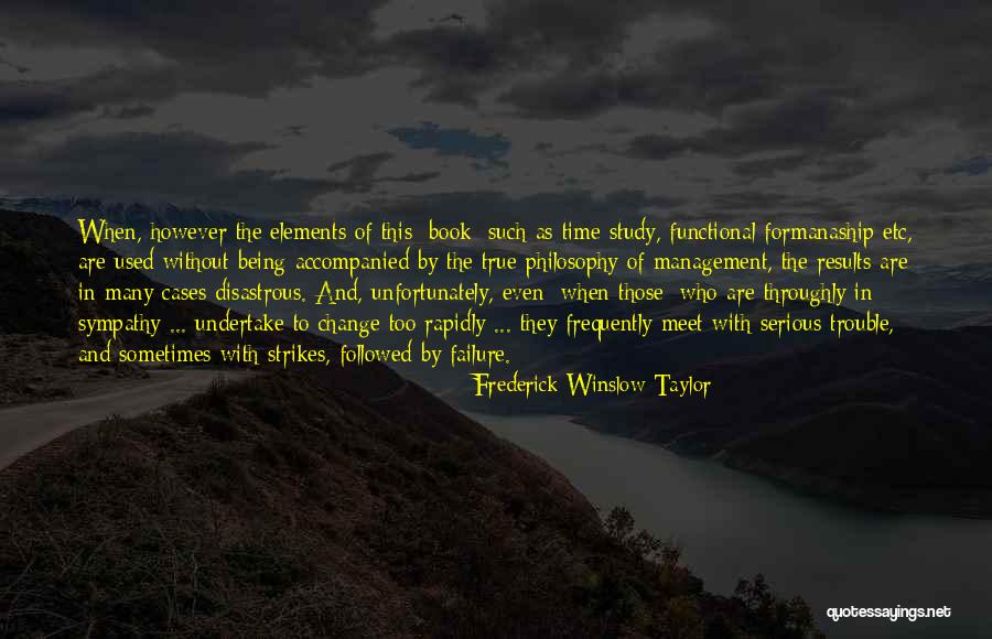 Management Change Quotes By Frederick Winslow Taylor Management Change Quotes By Frederick Winslow Taylor