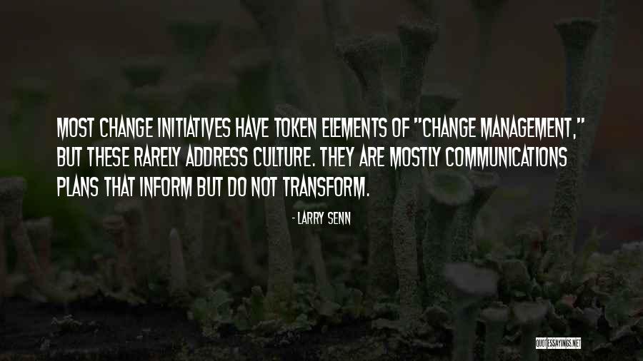Management Change Quotes By Larry Senn Management Change Quotes By Larry Senn