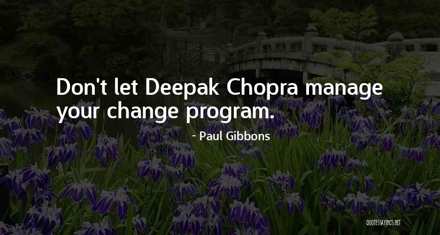 Management Change Quotes By Paul Gibbons Management Change Quotes By Paul Gibbons