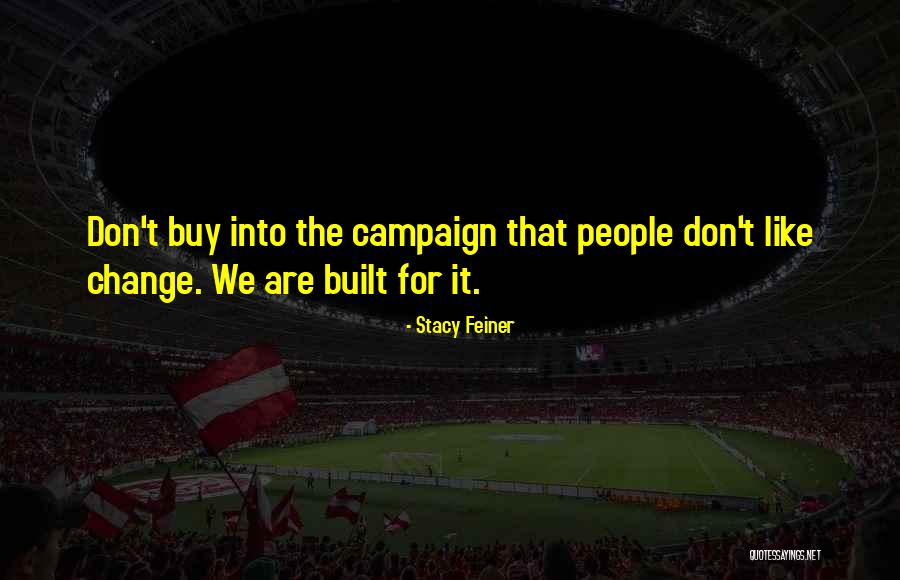 Management Change Quotes By Stacy Feiner Management Change Quotes By Stacy Feiner