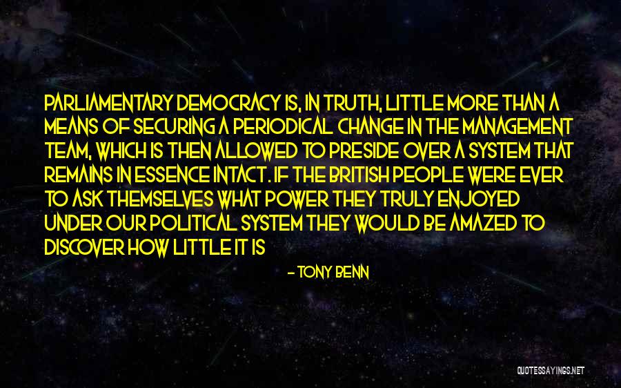 Management Change Quotes By Tony Benn Management Change Quotes By Tony Benn