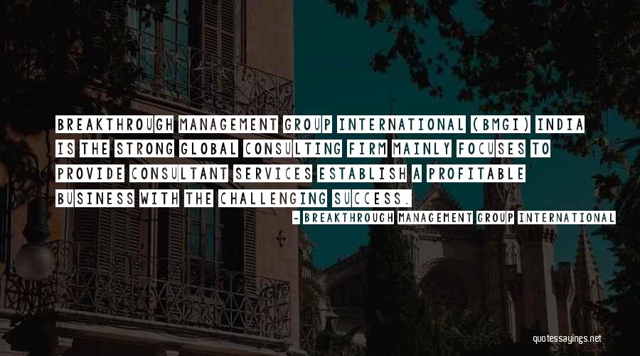 Management Consulting Quotes By Breakthrough Management Group International Management Consulting Quotes By Breakthrough Management Group International