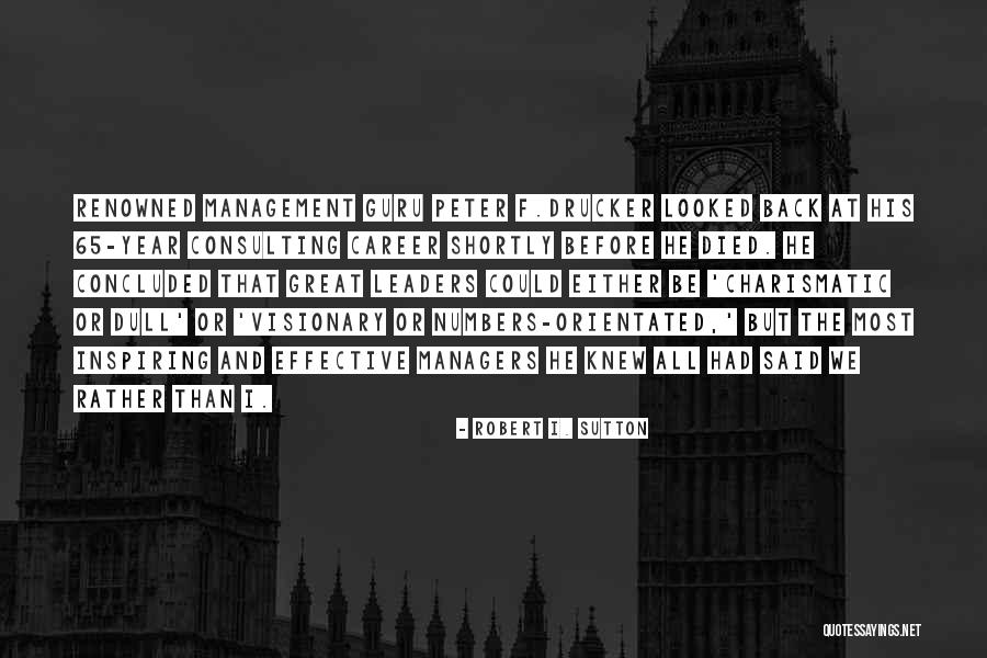 Management Consulting Quotes By Robert I. Sutton Management Consulting Quotes By Robert I. Sutton
