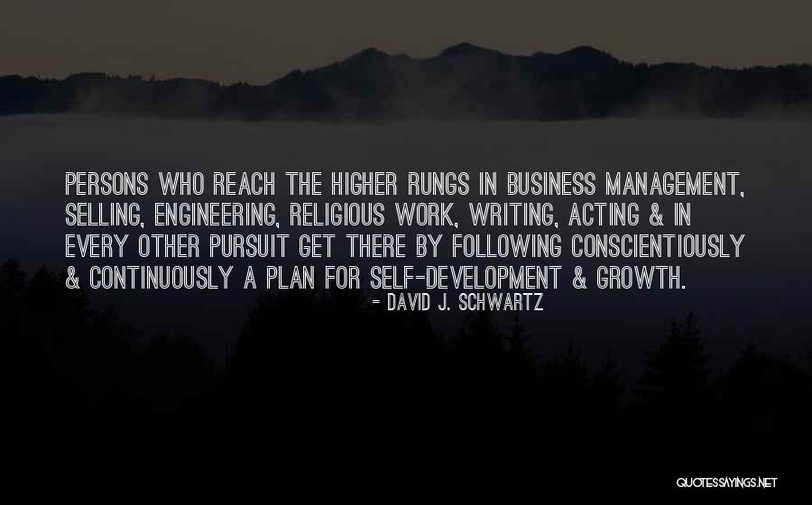 Management Development Quotes By David J. Schwartz Management Development Quotes By David J. Schwartz