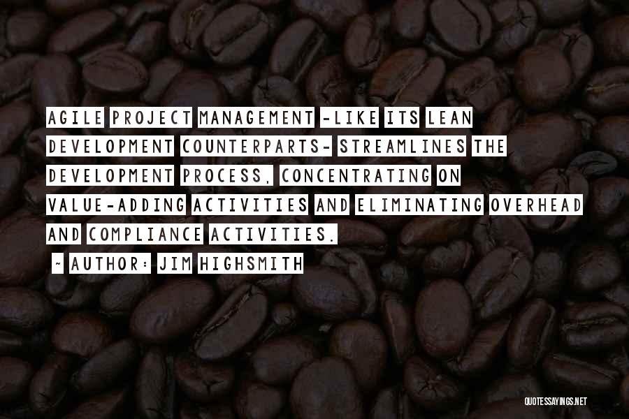 Management Development Quotes By Jim Highsmith