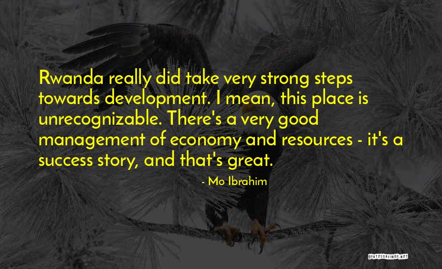 Management Development Quotes By Mo Ibrahim Management Development Quotes By Mo Ibrahim