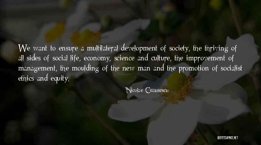 Management Development Quotes By Nicolae Ceausescu