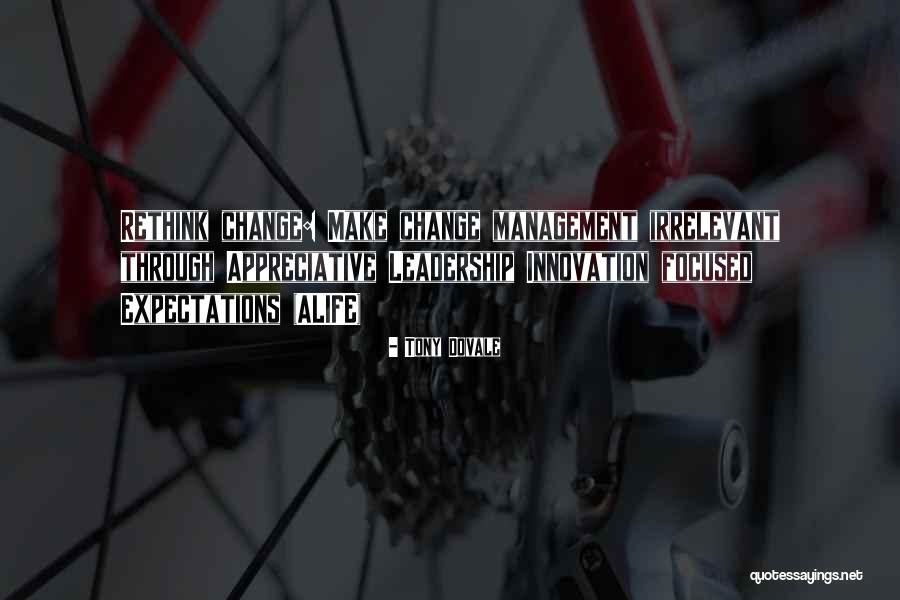 Management Development Quotes By Tony Dovale Management Development Quotes By Tony Dovale