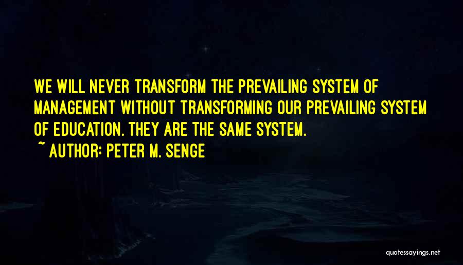 Management Education Quotes By Peter M. Senge